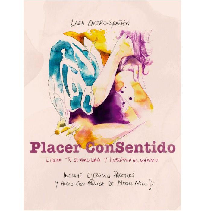 LARA CASTRO-GRAÑEN - LIBRO DEL PIACERE DEL CONSENSO - Only Vibes