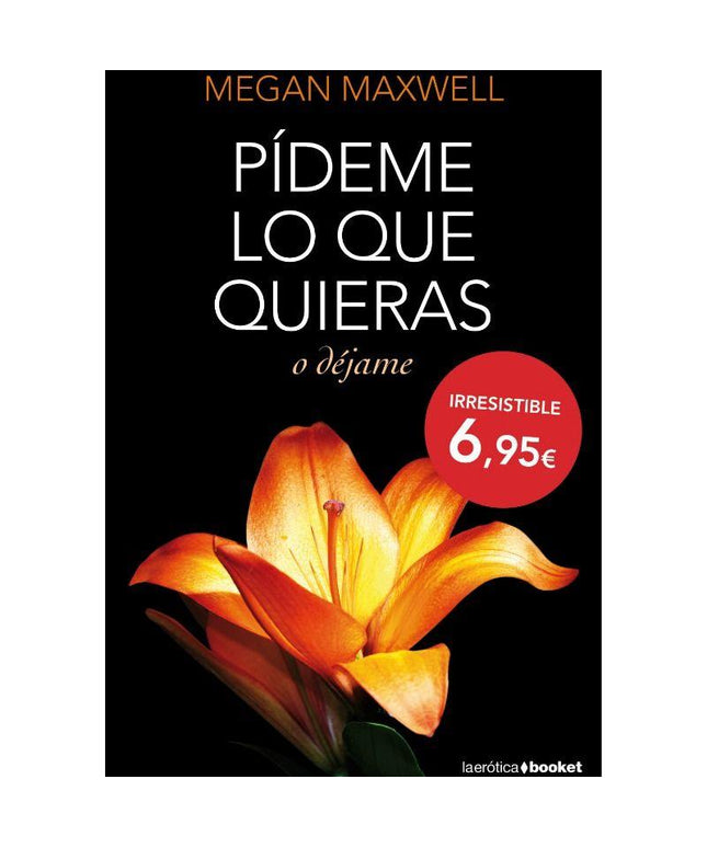 GRUPO PLANETA - PIDEME LO QUE QUIERAS O DEJAME | EDIZIONE TASCABILE - Only Vibes